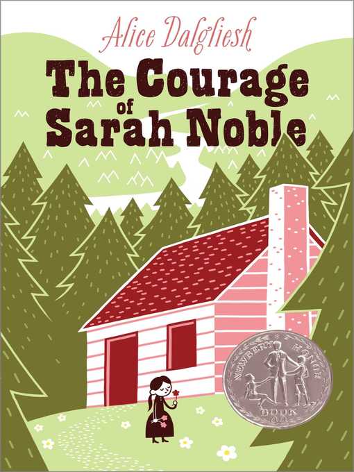 Title details for The Courage of Sarah Noble by Alice Dalgliesh - Available